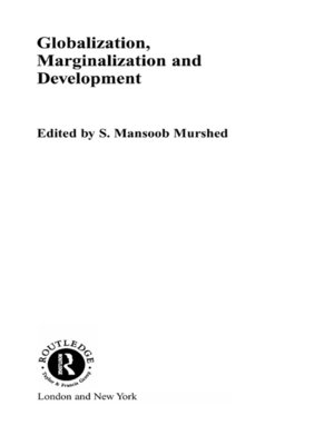 cover image of Globalization, Marginalization and Development
